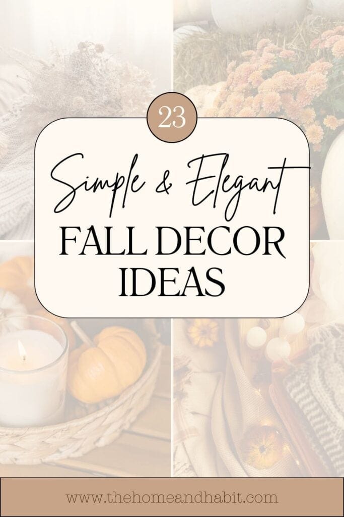 23 Elegant Fall Decor Ideas to Try This Fall